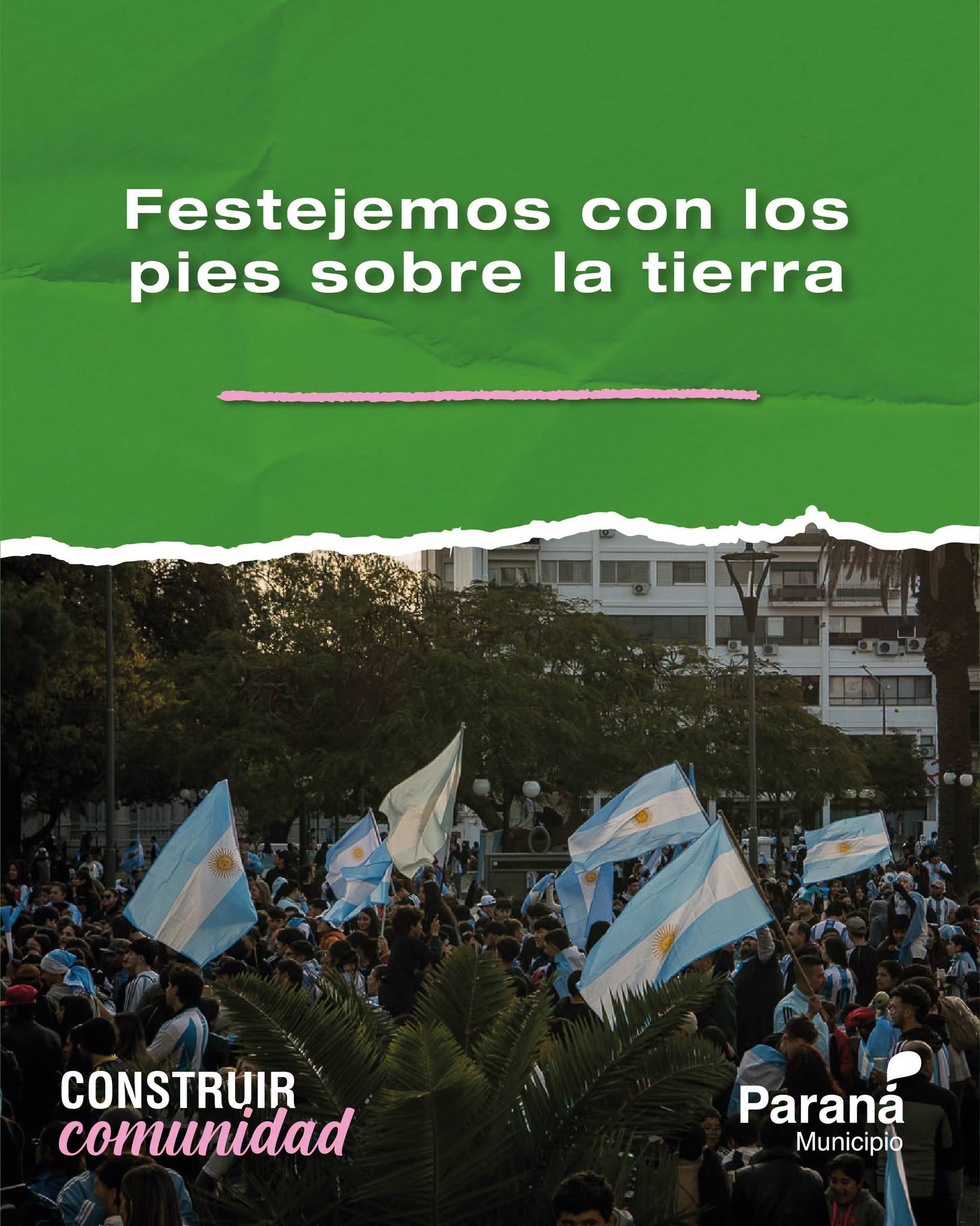 El Municipio de Paraná insta a la responsabilidad en los festejos de la final mundialista